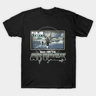 F/A18 Super Hornet  Airforce Pilot Gift Modern Warbird back for the Attack T-Shirt